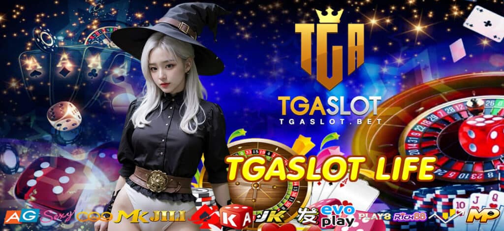 TGASLOT LIFE