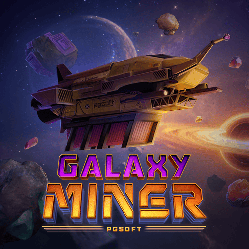 Galaxy Miner ทดลองเล่นสล็อตแนวอวกาศใหม่ล่าสุดจาก PGSLOT
